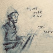 Austin Brown 2021 Instrumental Piano album Heart Over Mind